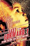 Fast Forward Future Fiction from the Cutting Edge (volume1) cover
