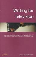 Writing for Television How to Write and Sell Successful TV Scripts cover