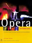 Opera: A Complete Guide to the Operas, Composers, Artists and Recordings cover