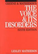 Greene and Mathieson's the Voice and Its Disorders cover
