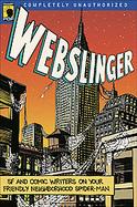 Webslinger Sf And Comic Writers on Your Friendly Neighborhood Spider-man cover
