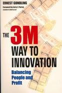 The 3m Way to Innovation: Balancing People and Profit cover