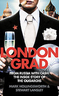 London GradFrom Russia with Cash  the Inside Story of the Oligarchs cover