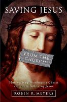 Saving Jesus from the Church cover