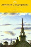 American Congregations Portraits of Twelve Religious Communities (volume1) cover