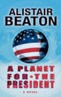 A Planet for the President cover