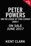 Peter Powers and the League of Lying Lizards! cover