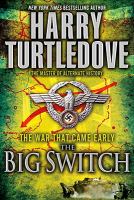 The War That Came Early: the Big Switch cover