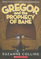 Gregor The Overlander And The Prophecy Of Bane cover