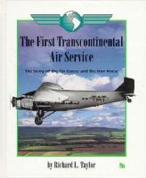 The First Transcontinental Air Service: The Story of the Tin Goose and the Iron Horse cover