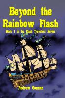 Beyond the Rainbow Flash : Book 1 in the Flash Traveler Series cover