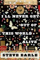 I'll Never Get Out of This World Alive cover