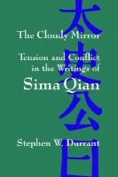 The Cloudy Mirror Tension and Conflict in the Writing of Sima Qian cover