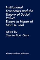 Institutional Economics and the Theory of Social Value Essays in Honor of Marc R. Tool cover