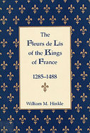 The Fleurs de Lis of the Kings of France, 1285-1488 cover