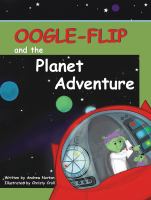 Oogle-Flip and the Planet Adventure cover