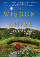 The Wisdom of the Shire : A Short Guide to a Long and Happy Life cover