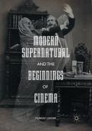 The Modern Supernatural and the Beginnings of Cinema cover