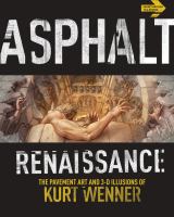 Asphalt Renaissance : The Pavement Art and Illusion of Kurt Wenner cover