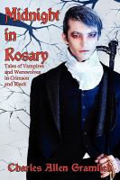Midnight in Rosary : Tales of Vampires and Werewolves in Crimson and Black cover
