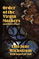 Order of the Virgin Mothers and Other Plays cover