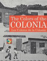 The Colors of the Colonia: Los Colores de la Colonia cover