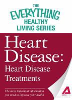 Heart Disease: Heart Disease Treatments cover