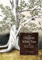 The Children of the White Tree : Brady Barrett and the Firstlings Assignment cover
