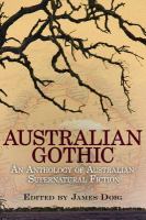 Australian Gothic : An Anthology of Australian Supernatural Fiction cover