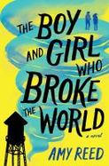The Boy and Girl Who Broke the World cover