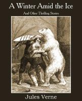 A Winter amid the Ice and Other Thrilling Stories cover