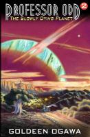 Professor Odd: the Slowly Dying Planet : Professor Odd #2 cover