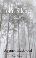 Three John Silence Stories cover