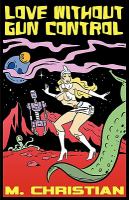 Love Without Gun Control and Other Fantasy, Horror and Science Fiction Stories cover