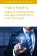 Instant Insights: Regulatory frameworks for new agricultural products and technologies cover