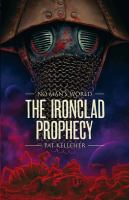 No Man's World: Ironclad Prophesy cover