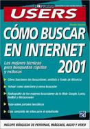 Como Buscar En Internet 2001 Las Mejores Tecnicas Para Busquedas Rapidas Y Exitosas cover