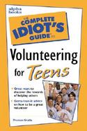 The Complete Idiot's Guide to Volunteering for Teens cover