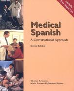 Medical Spanish: A Conversational Approach (with Audio CD) cover