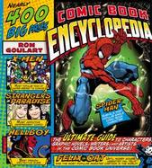 Comic Book Encyclopedia The Ultimate Guide to Characters, Graphic Novels, Writers, and Artists in the Comic Book Universe cover