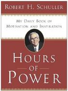 Hours of Power My Daily Book of Motivation and Inspiration cover