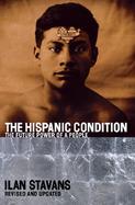 The Hispanic Condition The Power of a People cover