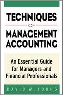 Techniques of Management Accounting An Essential Guide for Managers and Financial Professionals cover