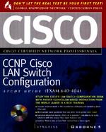 CCNP Cisco LAN Switch Configuration Study Guide: Exam 640-404 with CDROM cover
