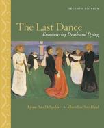 The Last Dance Encountering Death and Dying cover