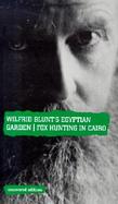 Wilfrid Blunt's Egyptian Garden Fox-Hunting in Cairo cover