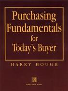 Purchasing Fundamentals for Today's Buyer cover