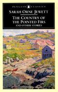 The Country of the Pointed Firs and Other Stories cover