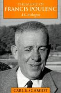 The Music of Francis Poulenc (1899-1963) A Catalogue cover