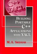 Building Portable C++ Applications Using Yacl cover